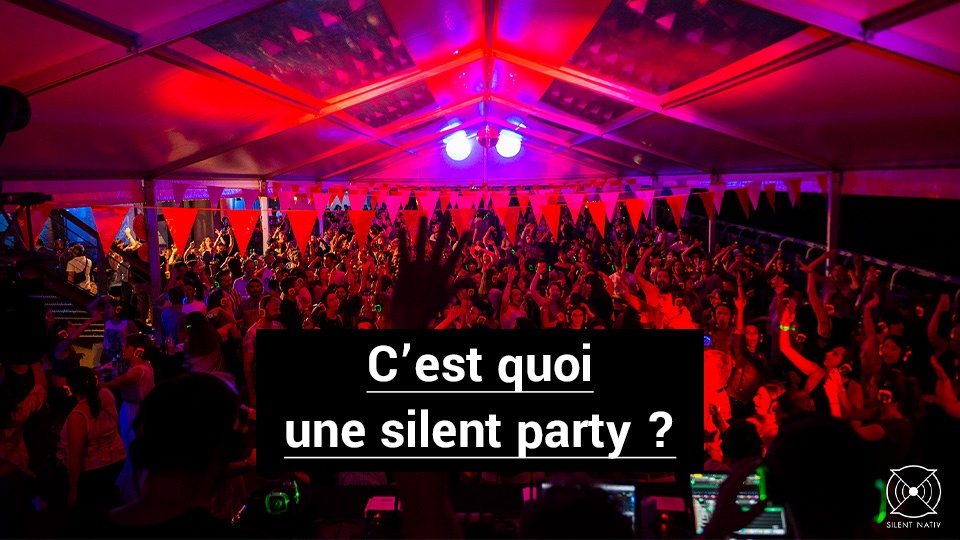 You are currently viewing C’est quoi une Silent Party ? On vous explique le concept
